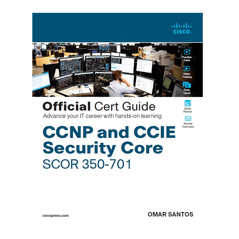 CCNP and CCIE Security Core SCOR 350-701 Official Cert Guide 1st Edition, Kindle Edition by Santos Omar (Author)