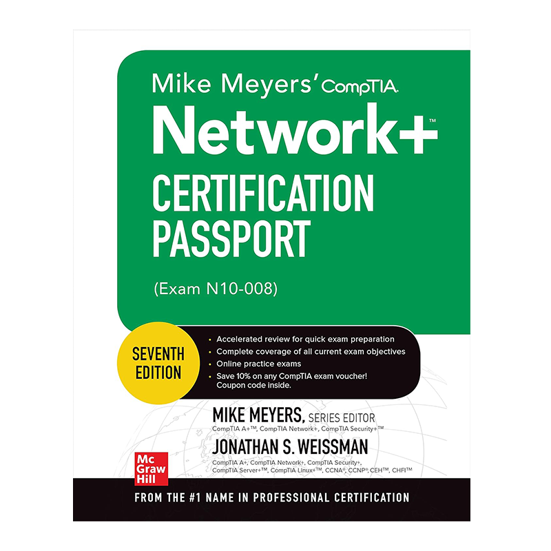 Mike Meyers' CompTIA Network+ Certification Passport, Seventh Edition (Exam N10-008) (Mike Meyers' Certification Passport) 7th Edition by MEYERS (Author)