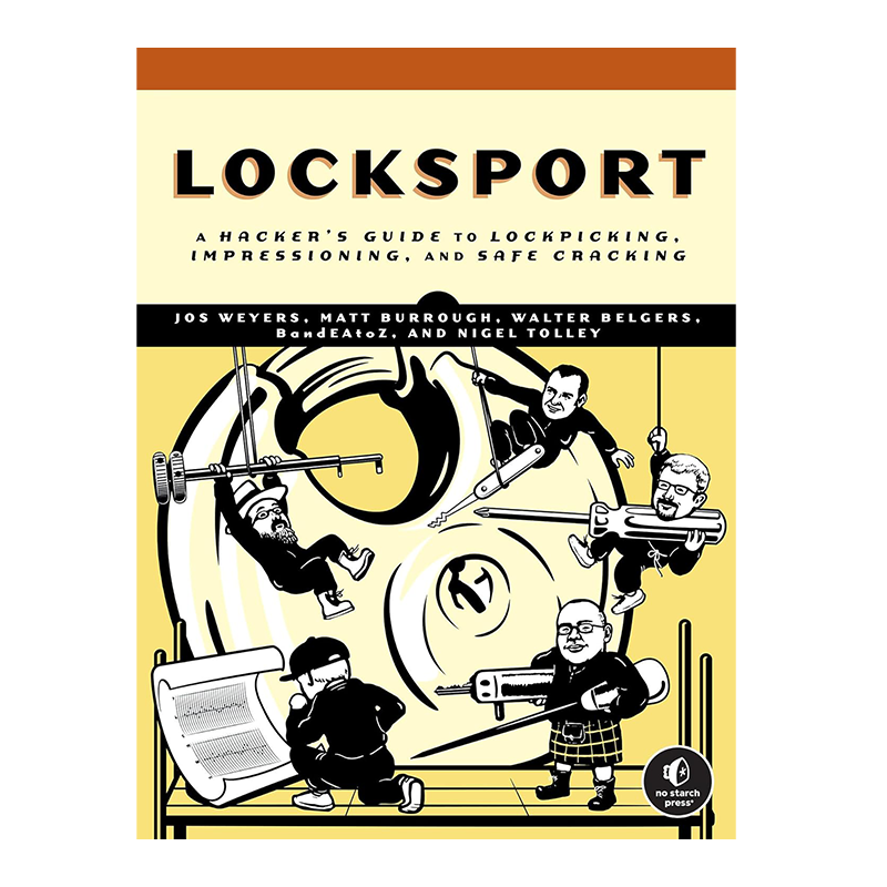 Locksport: A Hackers Guide to Lockpicking, Impressioning, and Safe Cracking Kindle Edition by Jos Weyers (Author), Matt Burrough (Author), Walter Belgers (Author), BandEAtoZ (Author)