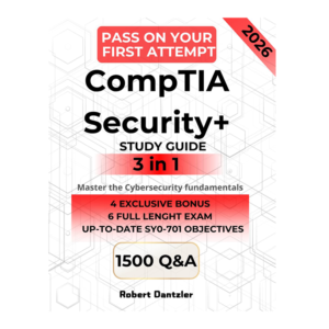 CompTIA Security+ STUDY GUIDE – Mastering Cybersecurity. The 3-in-1 Guide to the SY0-701 Exam: Pass on Your First Attempt with a Proven Method, Hands-On Exercises & Step-by-Step Learning.