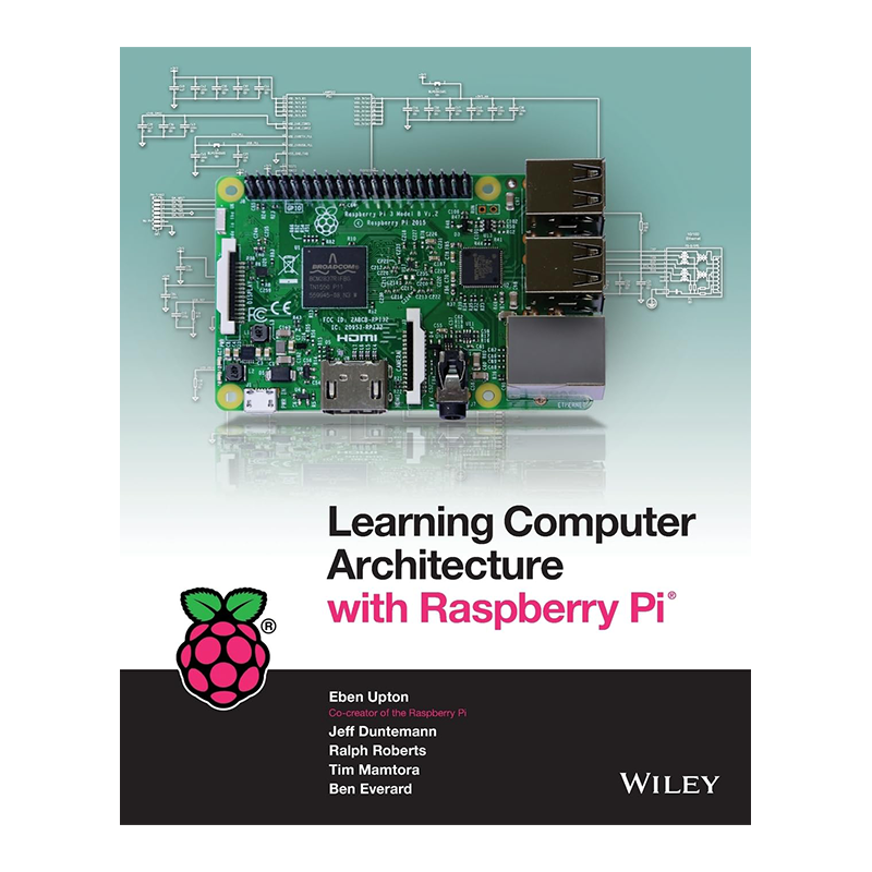 Learning Computer Architecture with Raspberry Pi 1st Edition, Kindle Edition by Eben Upton (Author), Jeff Duntemann (Author), Ralph Roberts (Contributor), Tim Mamtora (Contributor)