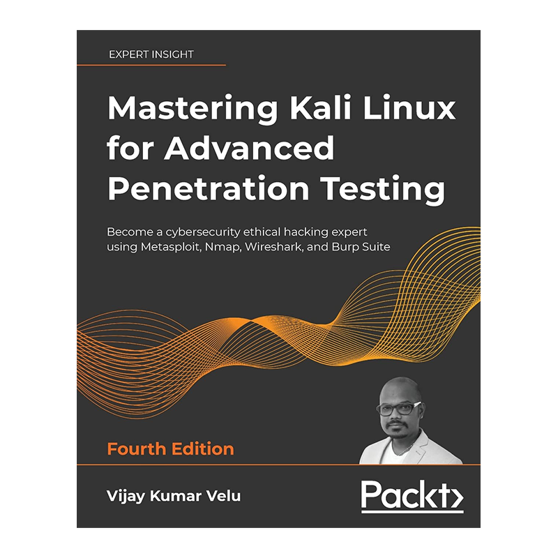 Mastering Kali Linux for Advanced Penetration Testing: Become a cybersecurity ethical hacking expert using Metasploit, Nmap, Wireshark, and Burp Suite, 4th Edition 4th Edition, Kindle Edition by Vijay Kumar Velu (Author)