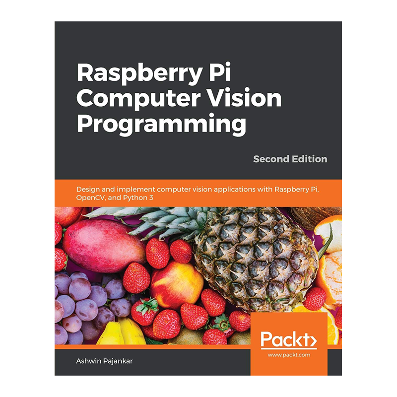 Raspberry Pi Computer Vision Programming: Design and implement computer vision applications with Raspberry Pi, OpenCV, and Python 3, 2nd Edition 2nd Edition, Kindle Edition by Ashwin Pajankar (Author)
