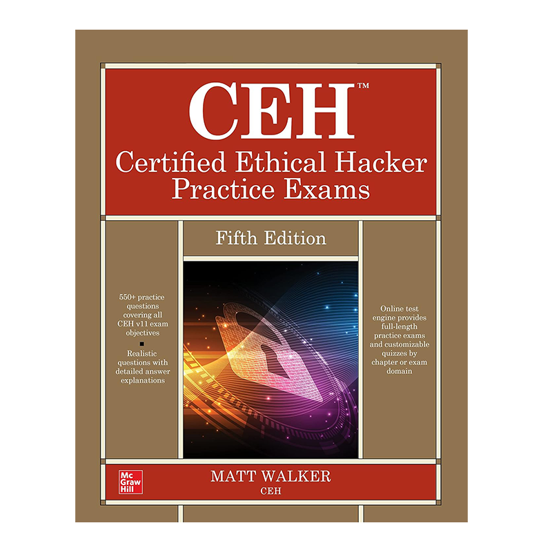 CEH Certified Ethical Hacker Practice Exams, Fifth Edition 5th Edition, Kindle Edition by Matt Walker (Author)