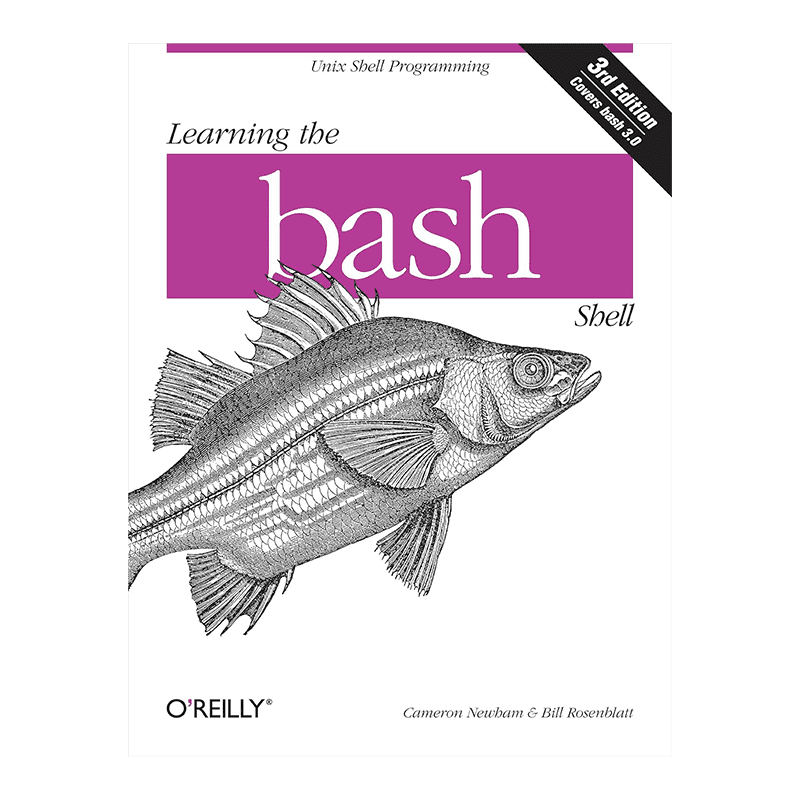 Learning the bash Shell: Unix Shell Programming (In a Nutshell (O'Reilly)) 3rd Edition by Cameron Newham (Author)