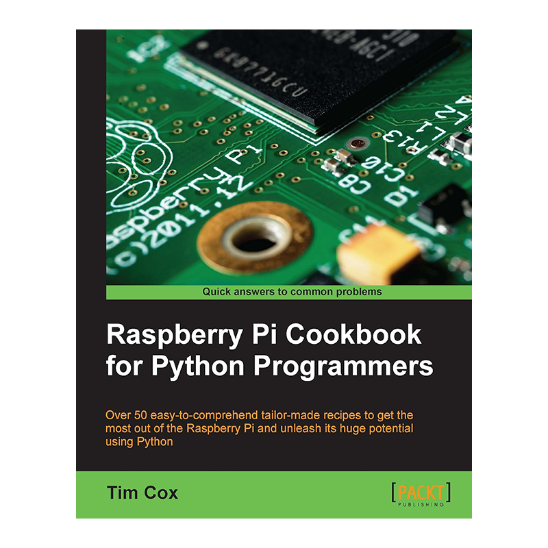 Raspberry Pi Cookbook for Python Programmers Kindle Edition by Tim Cox (Author)