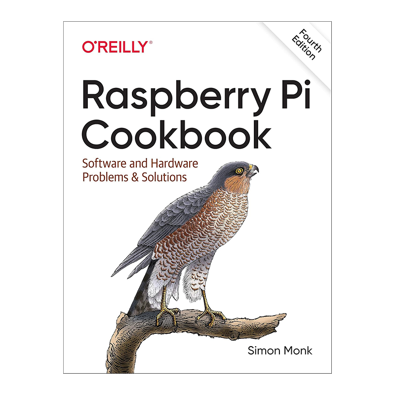 Raspberry Pi Cookbook: Software and Hardware Problems and Solutions 4th Edition, Kindle Edition by Simon Monk (Author)