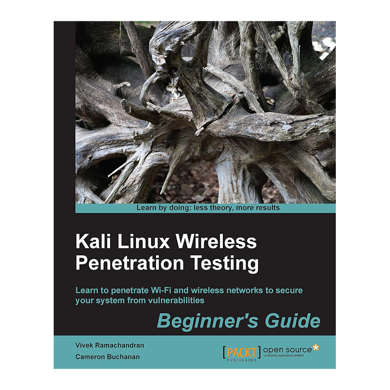 Kali Linux Wireless Penetration Testing: Beginner's Guide: Learn to penetrate Wi-Fi and wireless networks to secure your system from vulnerabilities 2nd Edition, Kindle Edition by Vivek Ramachandran (Author), Cameron Buchanan (Author)