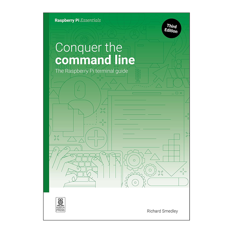 Conquer the command line: The Raspberry Pi terminal guide (Essentials) Kindle Edition by Richard Smedley (Author)