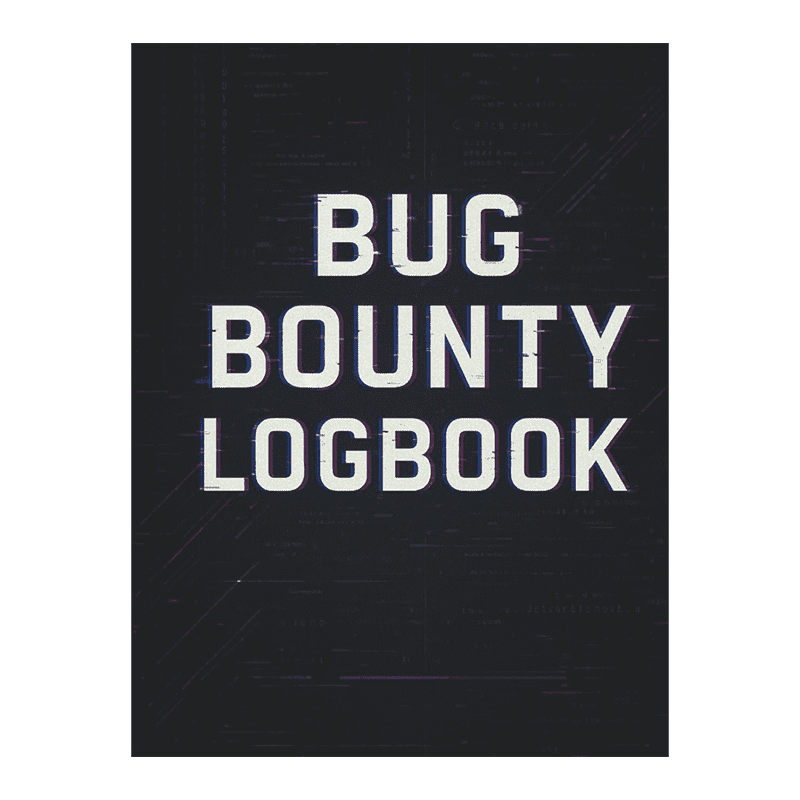 Bug Bounty Logbook: A Complete Professional Logbook for Ethical Hackers, Penetration Testers, Red Teamers, and Security Researchers to Record Recon, ... Exploits, Notes, and Assessment Findings by Wolfeza Publishing (Author)