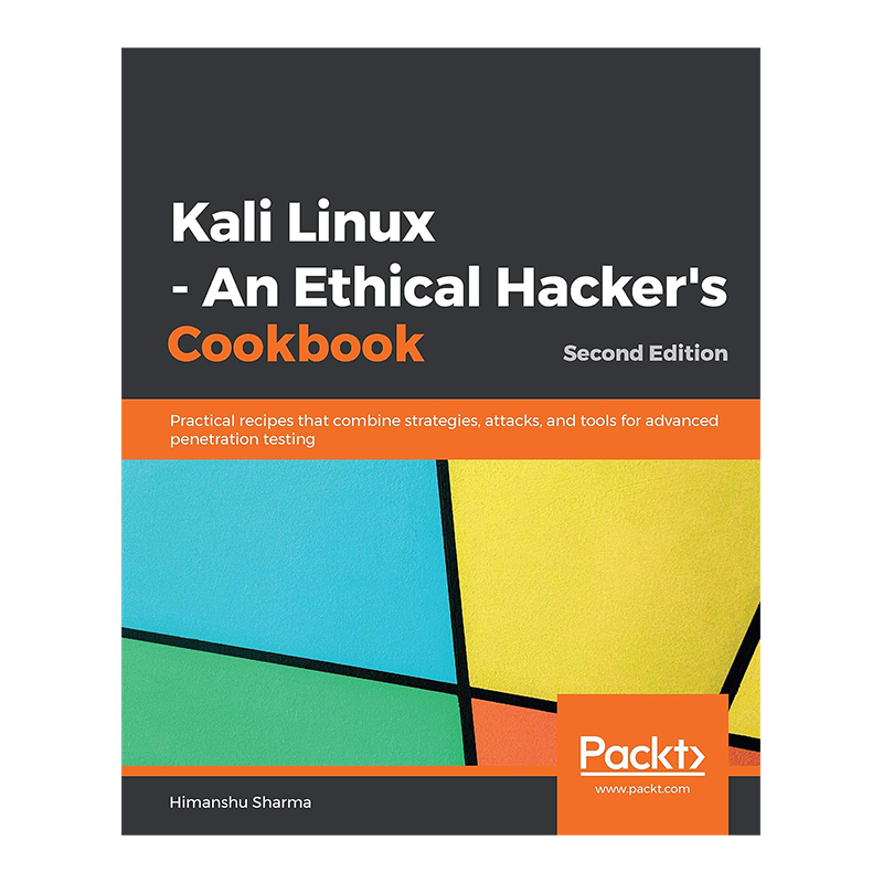 Kali Linux - An Ethical Hacker's Cookbook: Practical recipes that combine strategies, attacks, and tools for advanced penetration testing, 2nd Edition 2nd Edition, Kindle Edition by Himanshu Sharma (Author)
