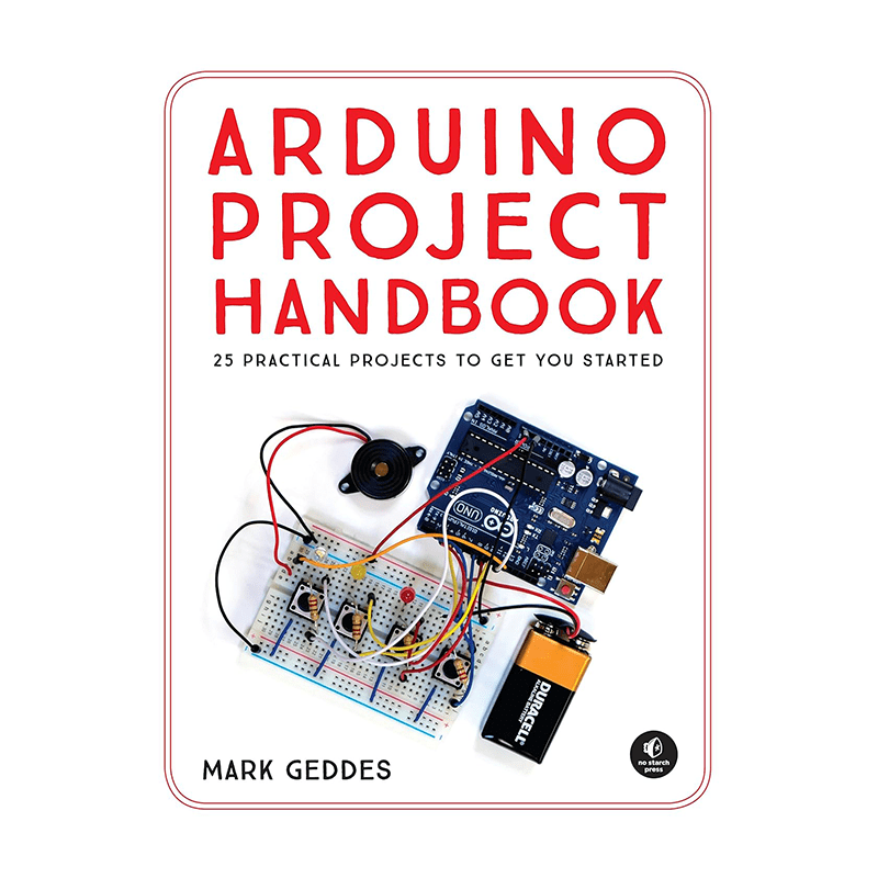 Arduino Project Handbook: 25 Practical Projects to Get You Started 1st Edition, Kindle Edition by Mark Geddes (Author)