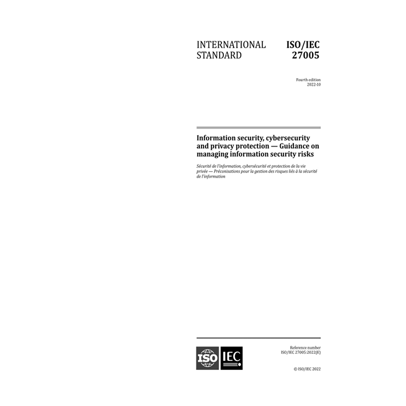 ISO/IEC 27005:2022, Fourth Edition: Information security, cybersecurity and privacy protection -- Guidance on managing information security risks Paperback – October 1, 2022 by International Organization for Standardization (Author)