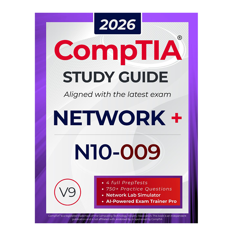 CompTIA Network+ N10-009 Study Guide: The All in One Manual to Prepare for the Certification Exam – Includes Lab Simulators, 4 Full-Length Practice ... AI Trainer Pro (CompTIA Certification Series) by Shawn Walker (Author)