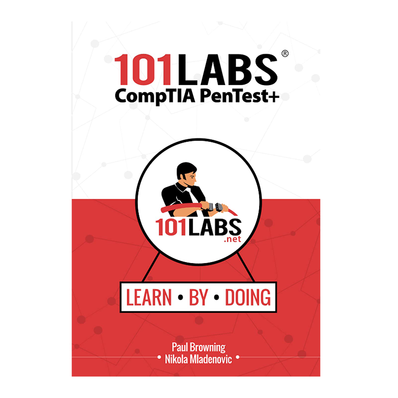 101 Labs - CompTIA PenTest+: Hands-on Labs for the PT0-002 Exam by Paul W Browning (Author), Nikola Mladenovic (Author)
