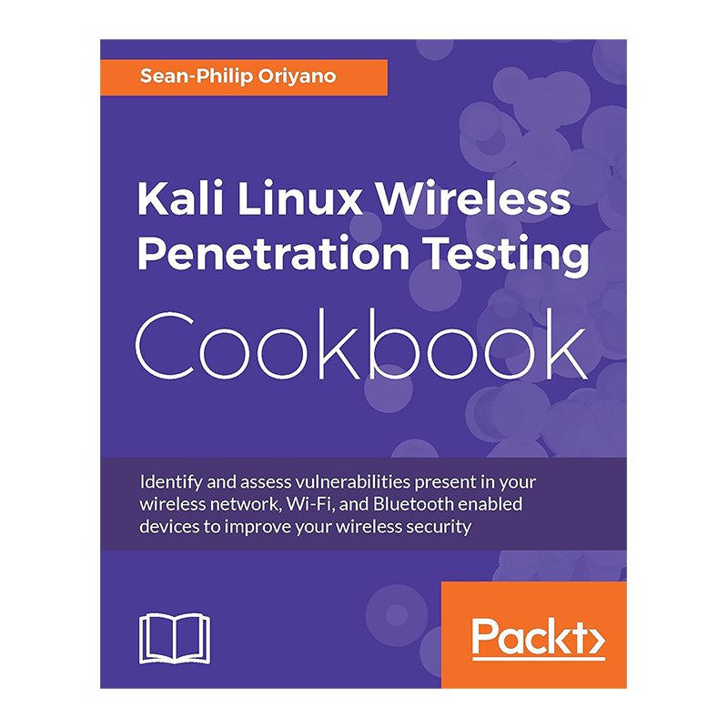 Kali Linux Wireless Penetration Testing Cookbook: Identify and assess vulnerabilities present in your wireless network, Wi-Fi, and Bluetooth enabled devices to improve your wireless security 1st Edition, Kindle Edition by Sean-Philip Oriyano (Author)