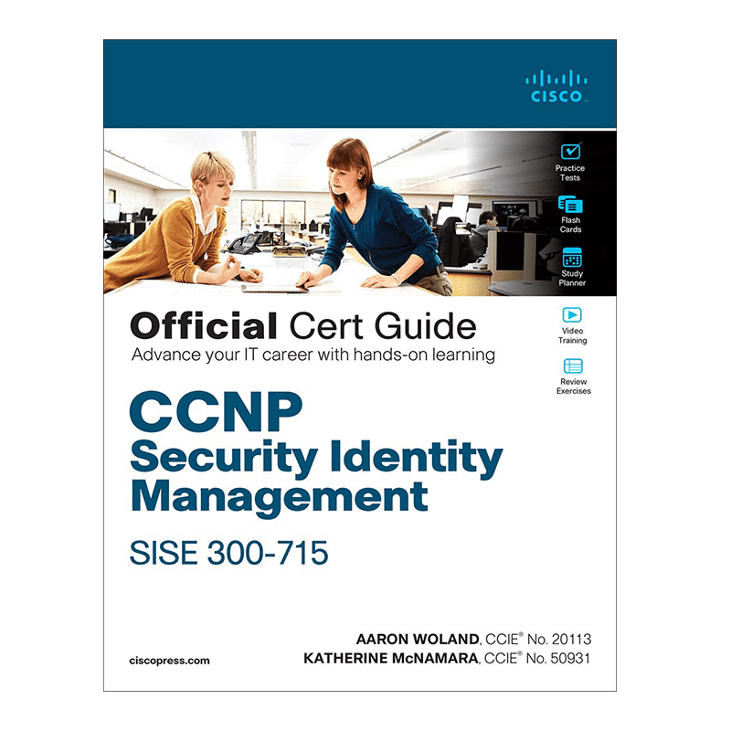 CCNP Security Identity Management SISE 300-715 Official Cert Guide 1st Edition, Kindle Edition by Aaron Woland (Author), Katherine McNamara (Author)