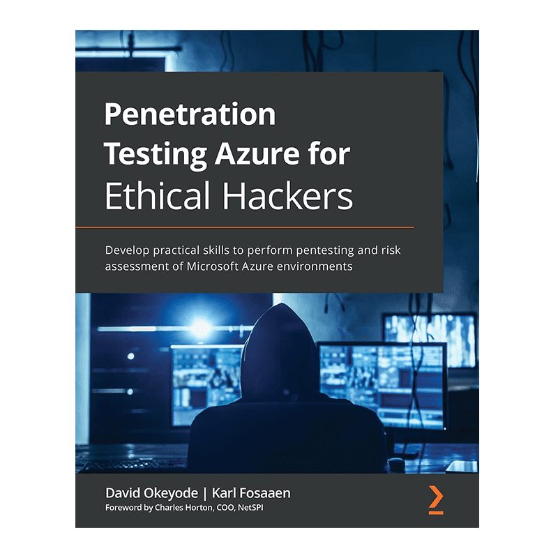 Penetration Testing Azure for Ethical Hackers: Develop practical skills to perform pentesting and risk assessment of Microsoft Azure environments by David Okeyode (Author), Karl Fosaaen (Author)
