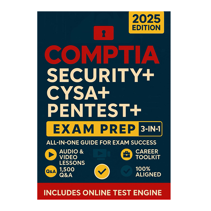 CompTIA SECURITY+, CySA+ & PenTest+ EXAM PREP (3-IN-1): Triple Your Cybersecurity Credentials! Up-to-Date SY0-701 • CS0-003 • PT0-003 • AUDIO & VIDEO Lessons, 1,500 Q&A, Career Toolkit, Hands-On Labs by SmartStudy Solutions (Author)