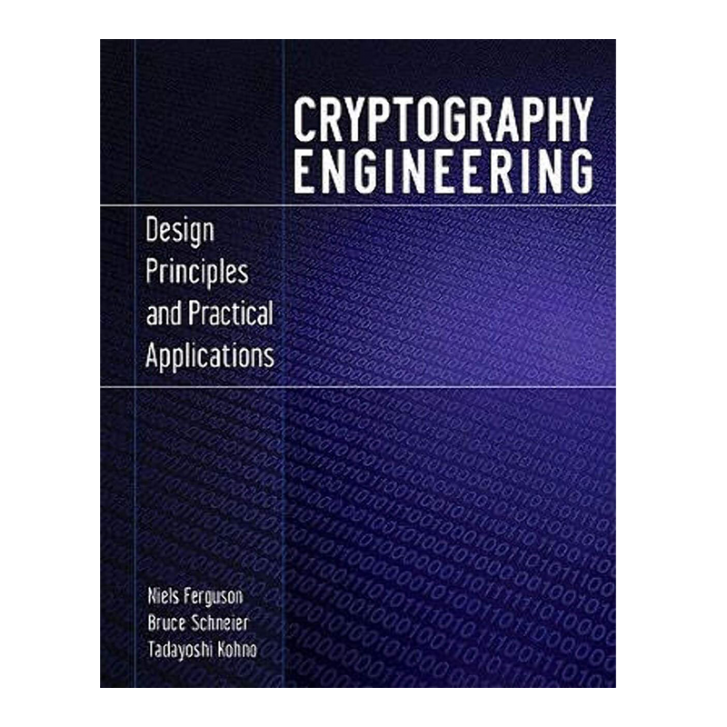 Cryptography Engineering: Design Principles and Practical Applications 1st Edition, Kindle Edition by Niels Ferguson (Author), Bruce Schneier (Author), Tadayoshi Kohno (Author)