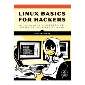 Linux Basics for Hackers: Getting Started with Networking, Scripting, and Security in Kali Kindle Edition by OccupyTheWeb (Author)