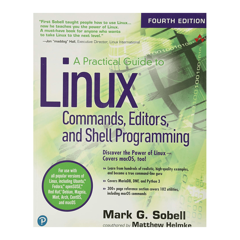 Practical Guide to Linux Commands, Editors, and Shell Programming, A 4th Edition, Kindle Edition by Mark Sobell (Author), Matthew Helmke (Author)