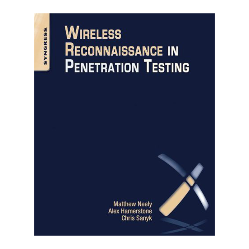 Wireless Reconnaissance in Penetration Testing 1st Edition, Kindle Edition by Matthew Neely (Author), Alex Hamerstone (Author), Chris Sanyk (Author)