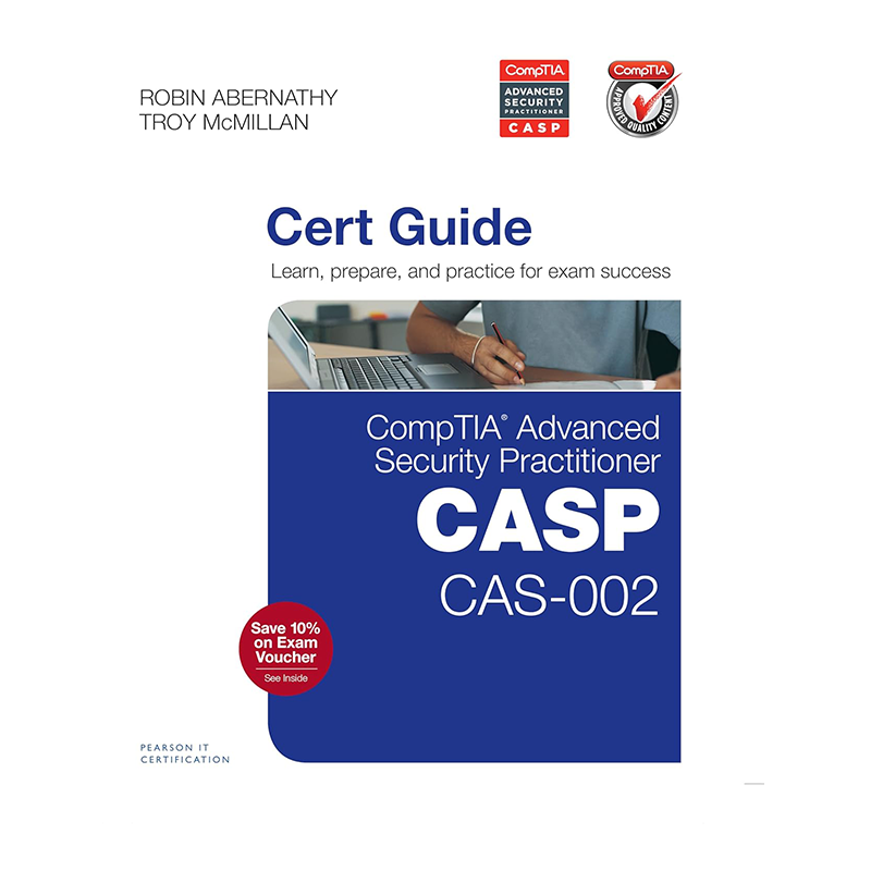 CompTIA Advanced Security Practitioner (CASP) CAS-002 Cert Guide 1st Edition, Kindle Edition by Robin Abernathy (Author), Troy McMillan (Author)