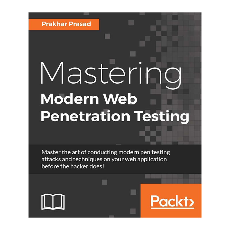 Mastering Modern Web Penetration Testing 1st Edition, Kindle Edition by Prakhar Prasad (Author)