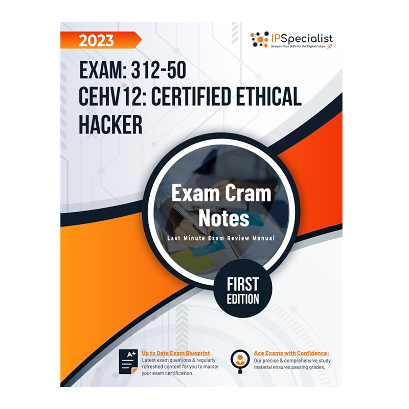 CEHv12 - Certified Ethical Hacker : Exam Cram Notes: First Edition - 2023 by IP Specialist (Author)