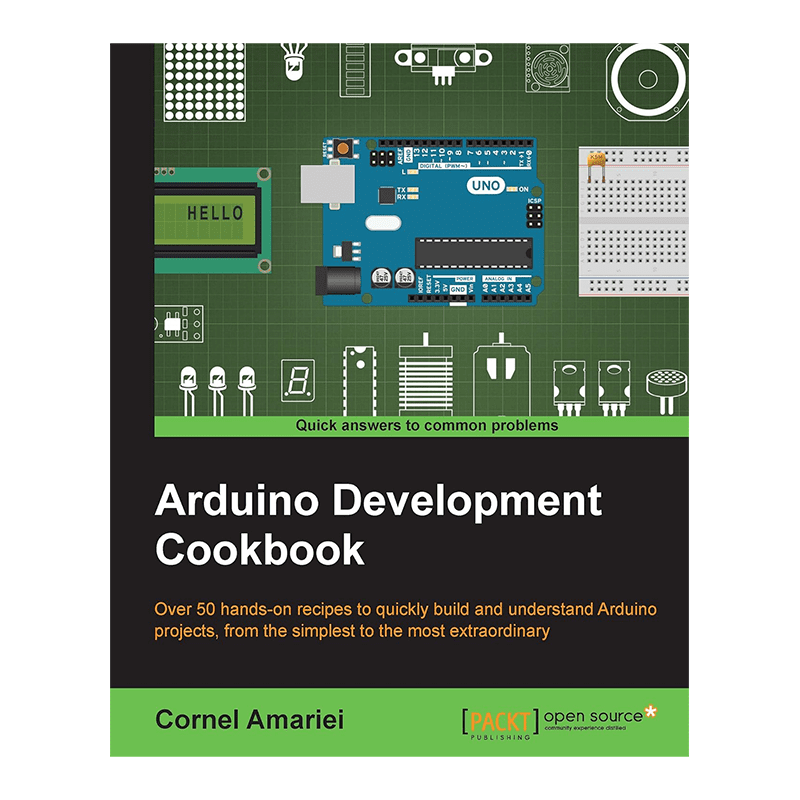 Arduino Development Cookbook Kindle Edition by Cornel Amariei (Author)